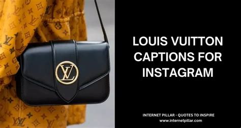 louis vuitton caption instagram|203 Louis Vuitton Captions for Instagram and Social .